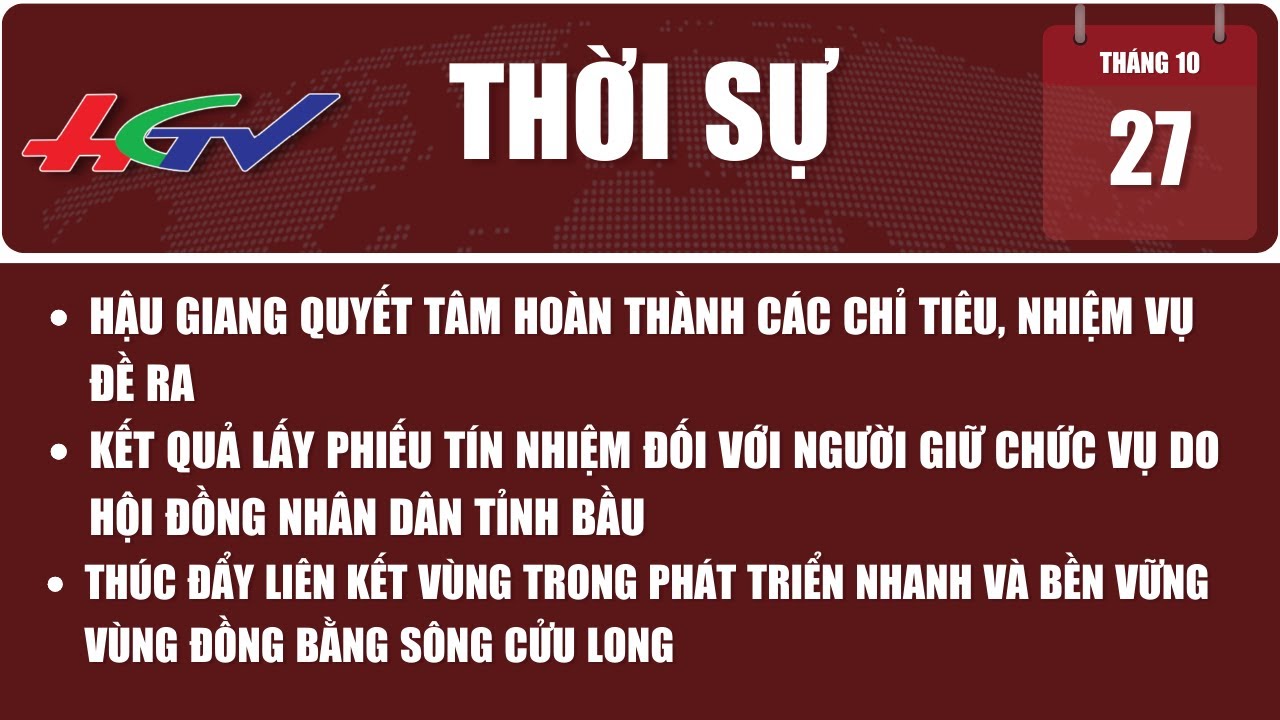 Thời sự Hậu Giang 27/10/2023 | Truyền hình Hậu Giang