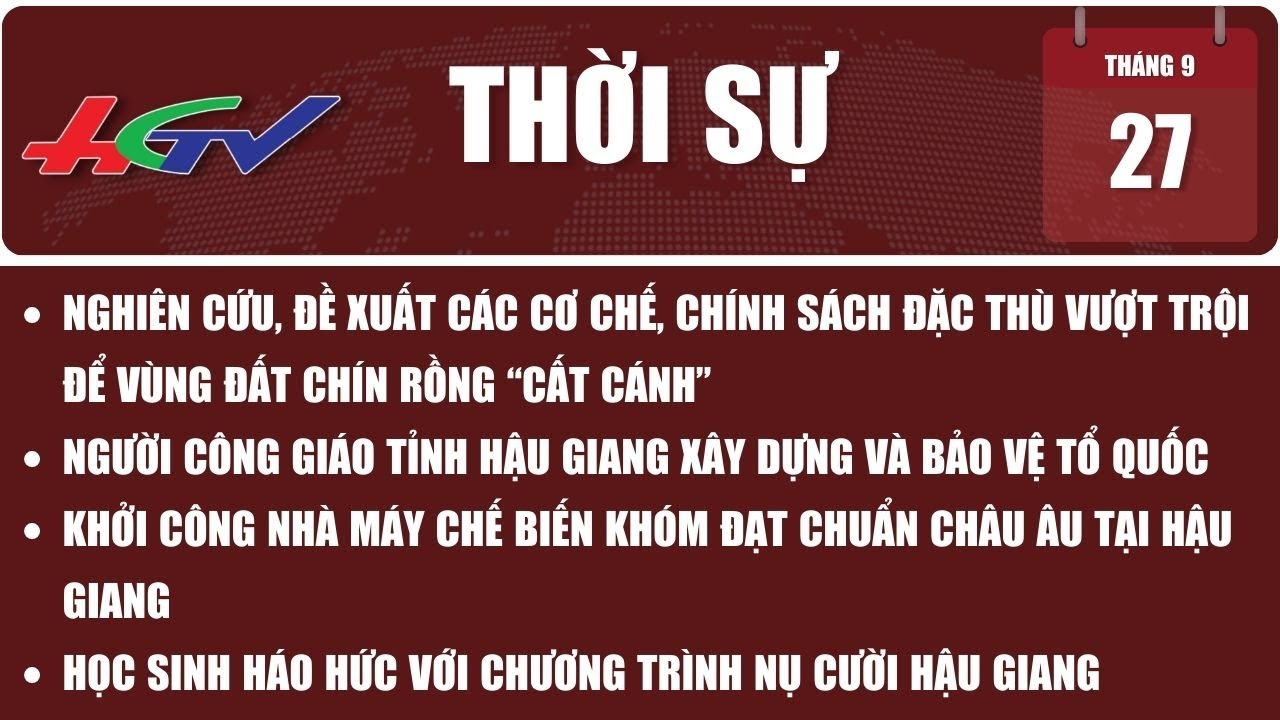 Thời sự Hậu Giang 27/9/2023 | Truyền hình Hậu Giang