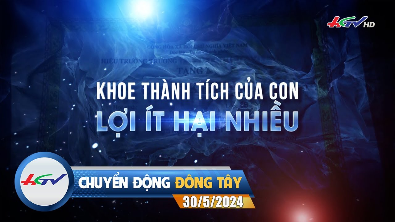 [🔴 Live] Chuyển động Đông Tây 30.5.2024 | Truyền Hình Hậu Giang