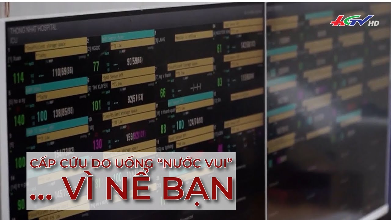 Cấp cứu do uống “nước vui”… vì nể bạn | Truyền hình Hậu Giang