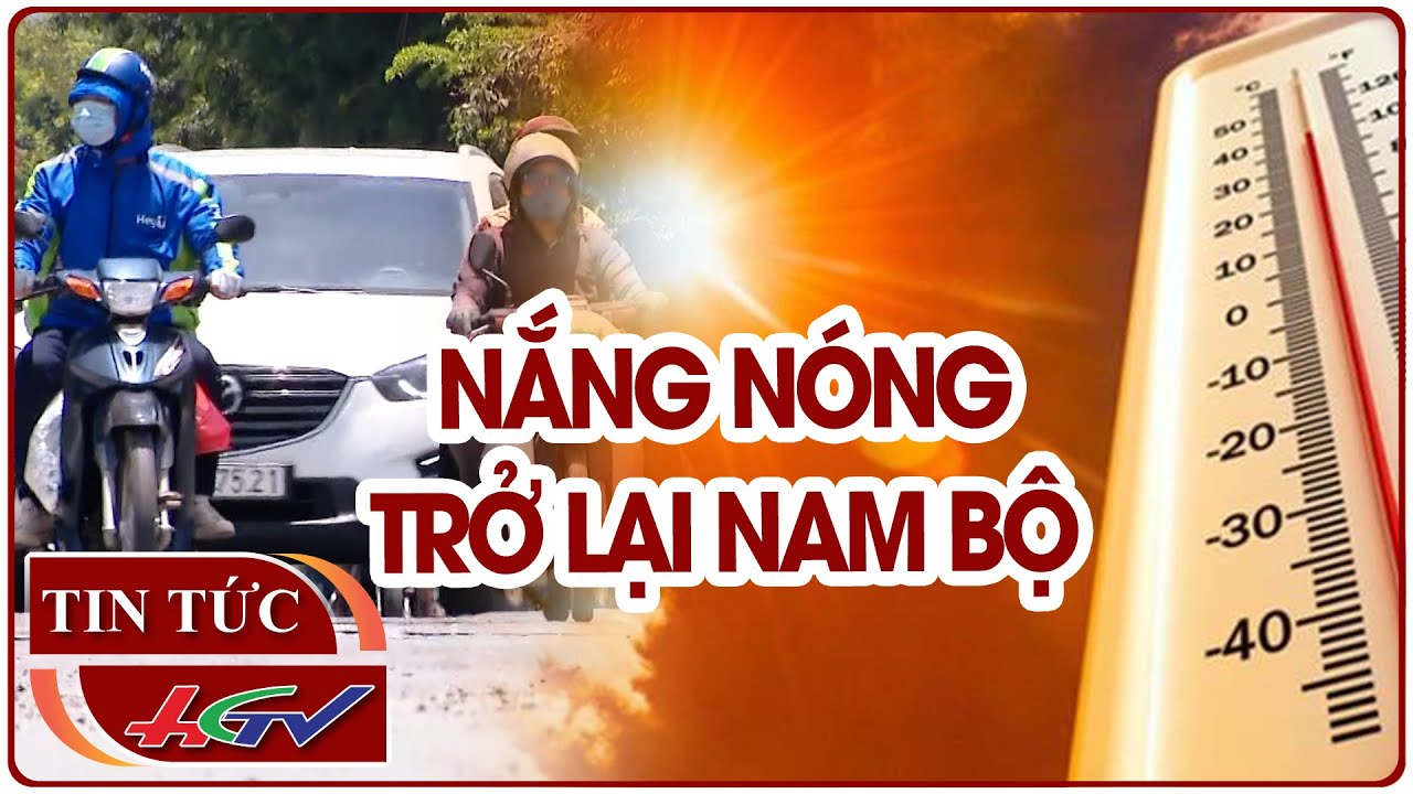 Nắng nóng trở lại Nam Bộ | Truyền hình Hậu Giang