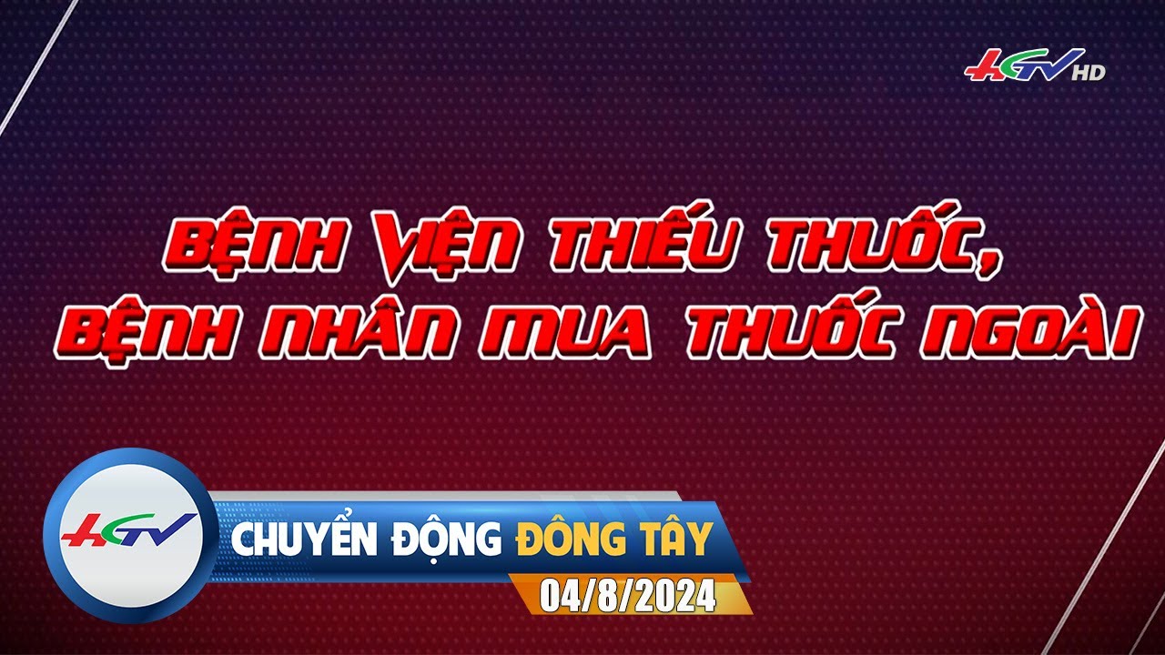 [🔴 Live] Chuyển động Đông Tây 04.8.2024 | Truyền Hình Hậu Giang