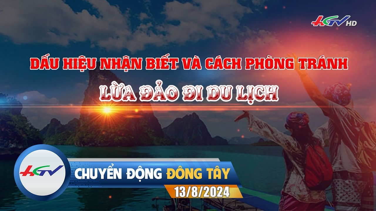 [🔴 Live] Chuyển động Đông Tây 13.8.2024 | Truyền Hình Hậu Giang