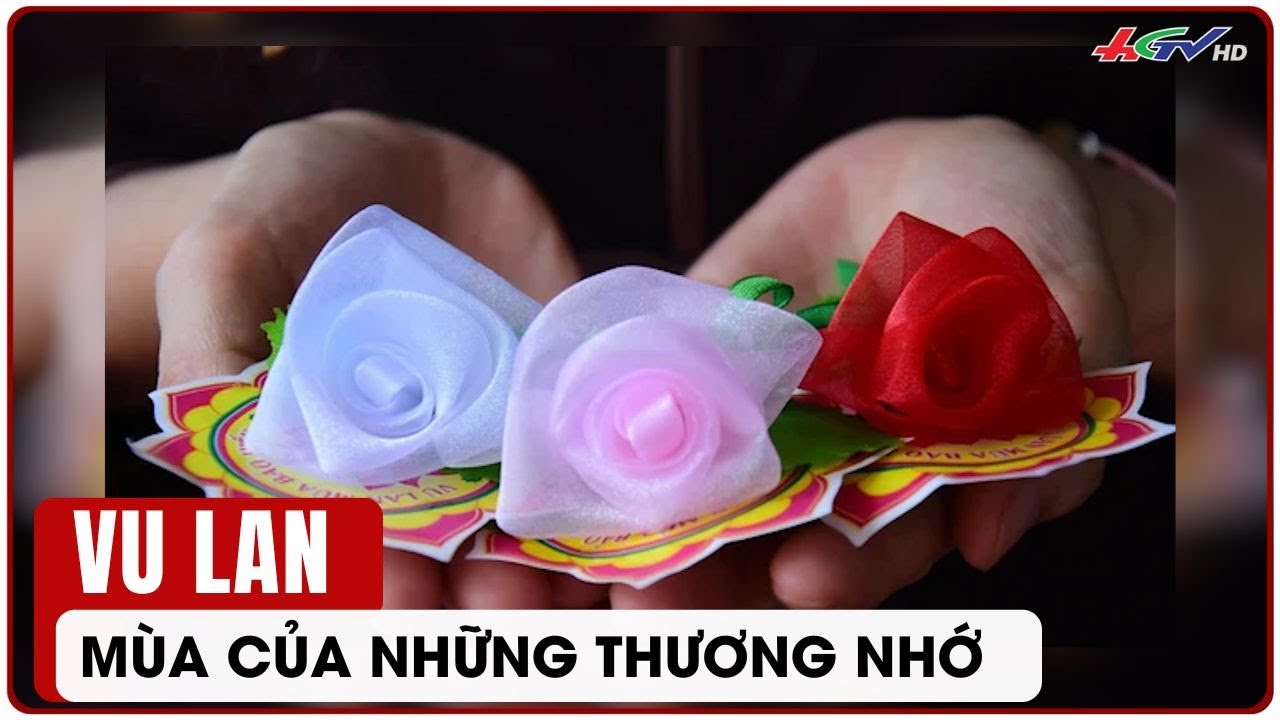 Vu Lan – mùa của những thương nhớ | Truyền hình Hậu Giang