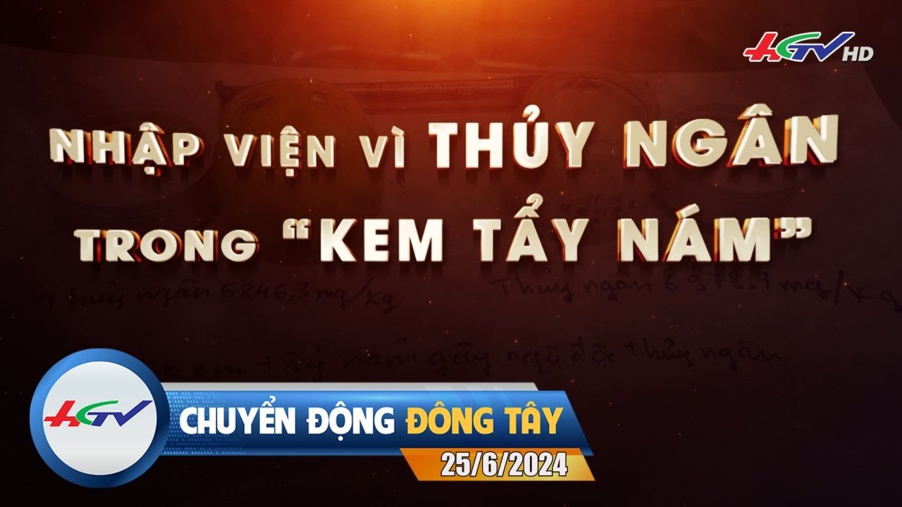 [🔴 Live] Chuyển động Đông Tây 25.6.2024 | Truyền Hình Hậu Giang