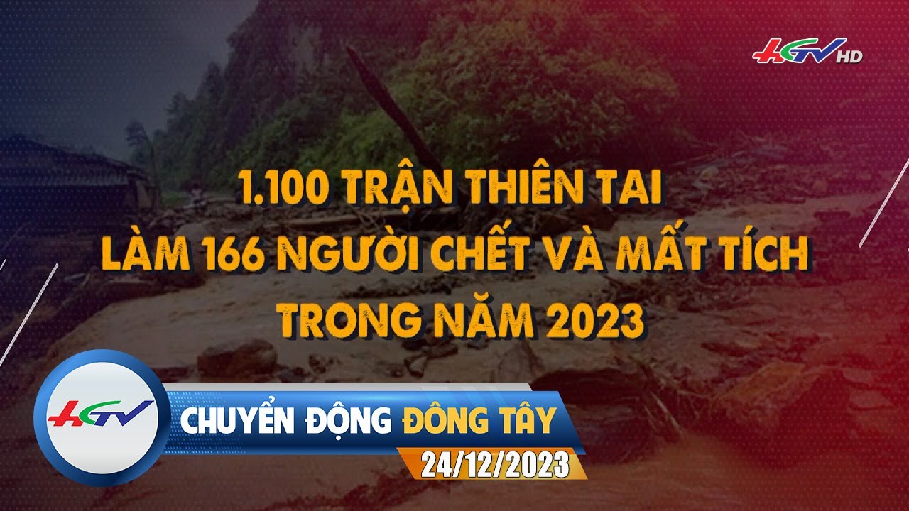 Chuyển động Đông Tây 24.12.2023 | Truyền hình Hậu Giang