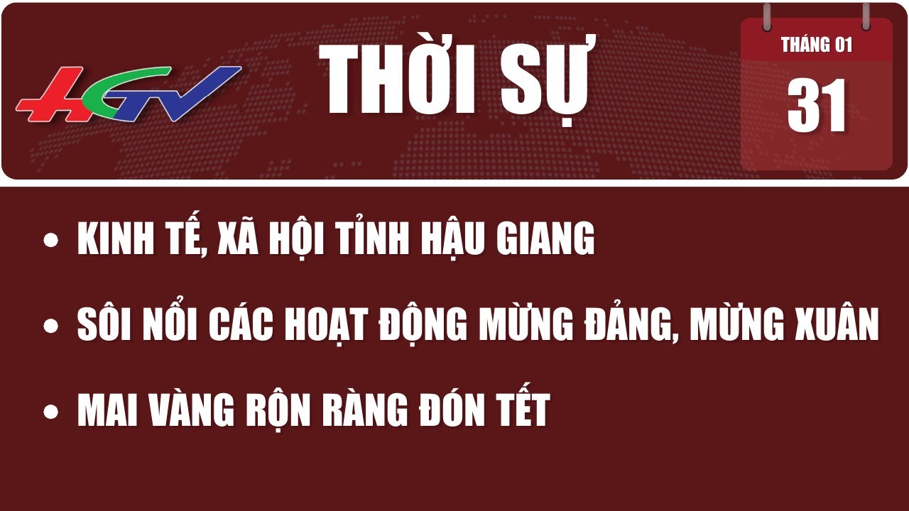 [🔴 Trực tiếp] Thời sự Hậu Giang 31.01.2024 | Truyền hình Hậu Giang