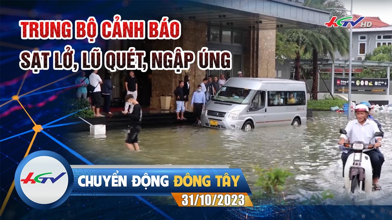 Chuyển động Đông Tây 31/10/2023 | Truyền hình Hậu Giang