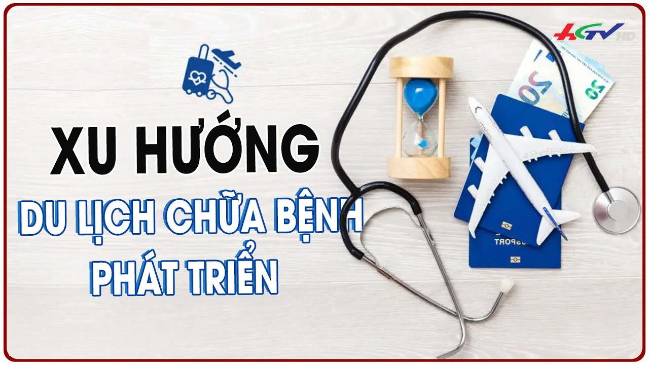 Xu hướng du lịch chữa bệnh phát triển | Truyền hình Hậu Giang