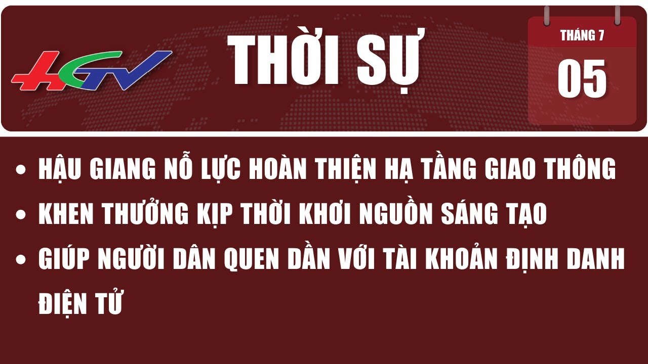 Thời sự Hậu Giang 05/7/2023 | Truyền hình Hậu Giang