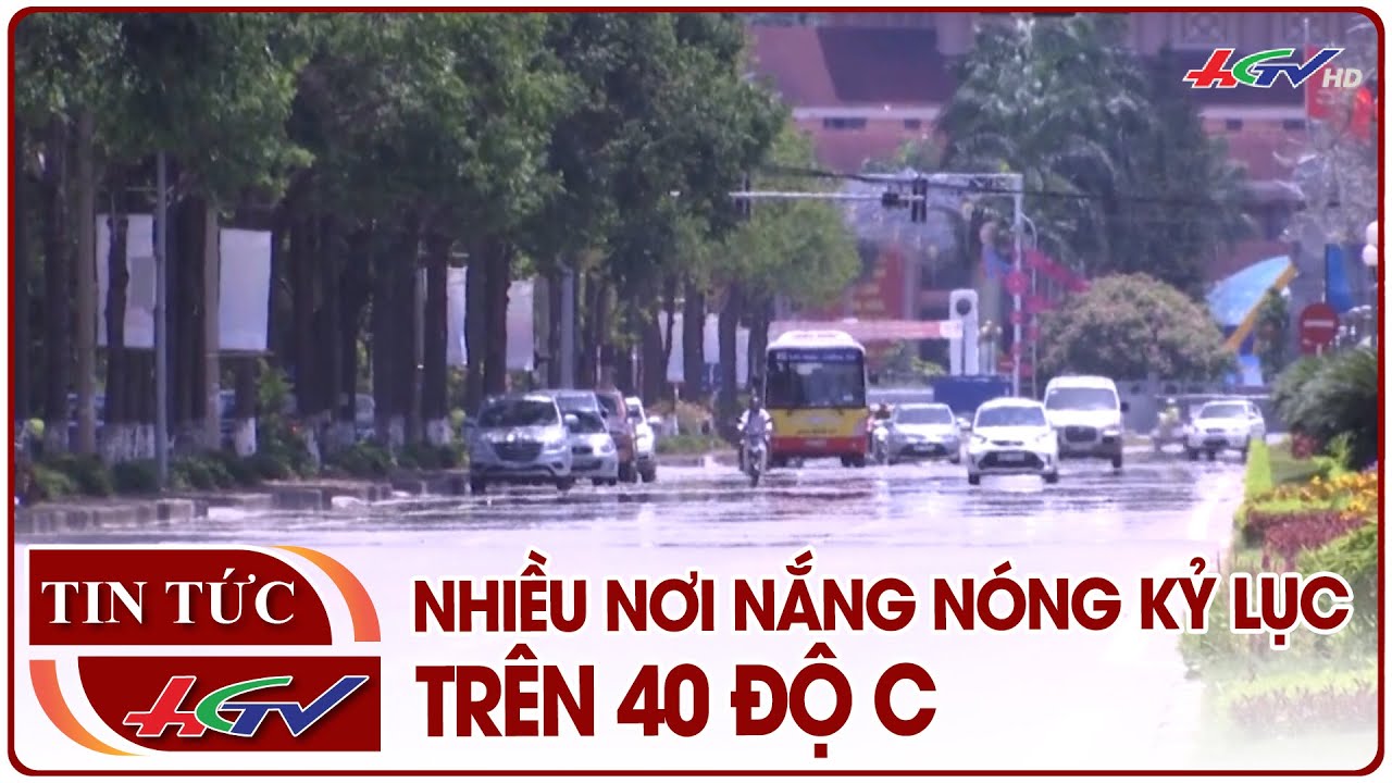 Nhiều nơi nắng nóng kỷ lục trên 40 độ C | Truyền hình Hậu Giang