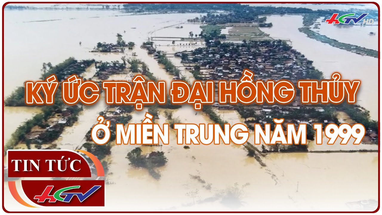 Ký ức trận đại hồng thủy ở miền Trung năm 1999 | Truyền hình Hậu Giang