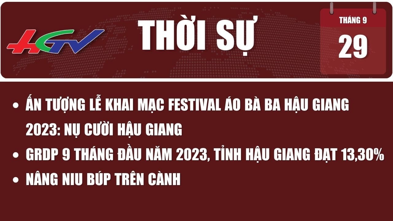 Thời sự Hậu Giang 29/9/2023 | Truyền hình Hậu Giang