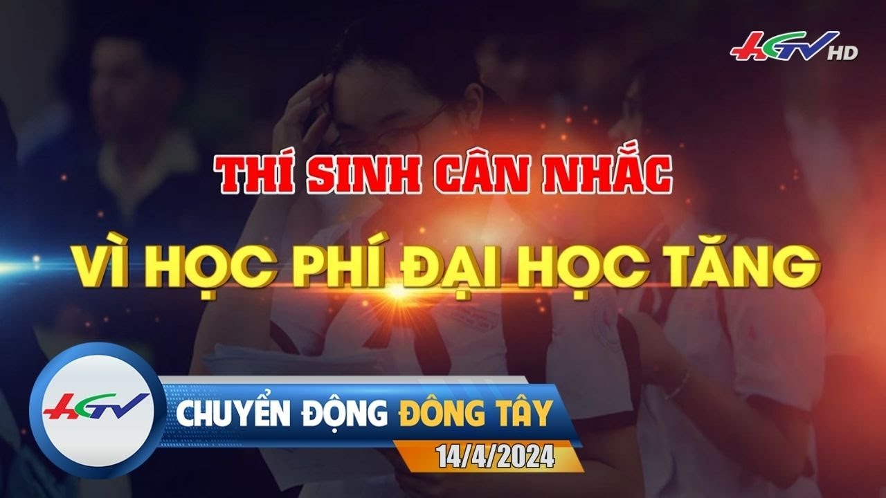 [🔴 Live] Chuyển động Đông Tây 14.4.2024 | Truyền Hình Hậu Giang