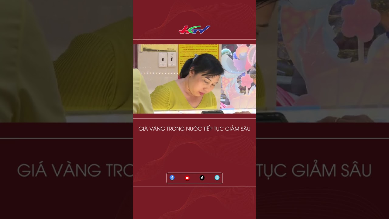 Giá vàng trong nước tiếp tục giảm sâu #hgtvshorts | Truyền hình Hậu Giang