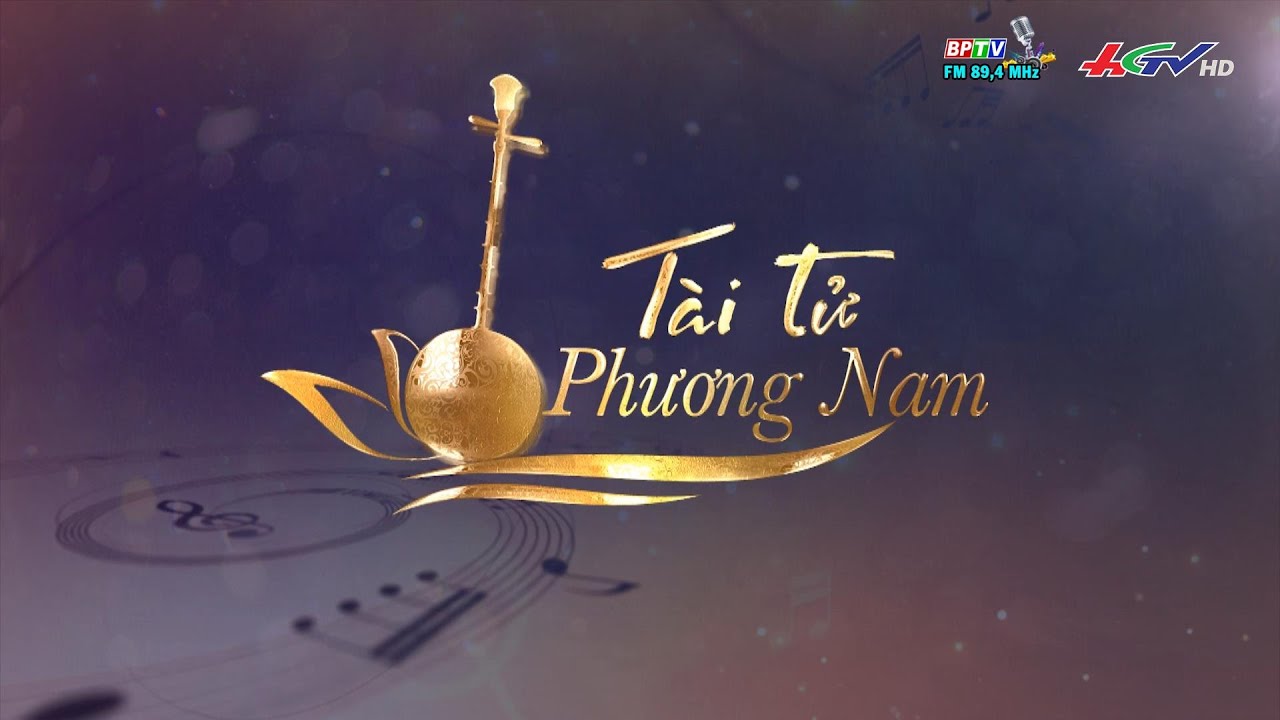 [🔴 Live] Tài tử phương Nam | Chủ đề: Tình em