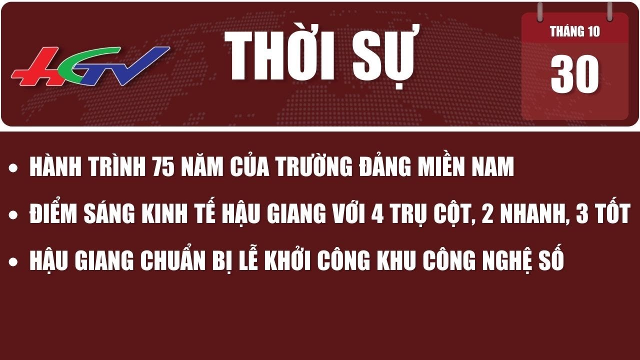 Thời sự Hậu Giang 30/10/2023 | Truyền hình Hậu Giang