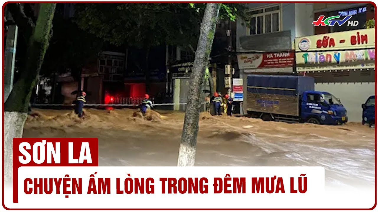 Sơn La: Chuyện ấm lòng trong đêm mưa lũ  | Truyền hình Hậu Giang