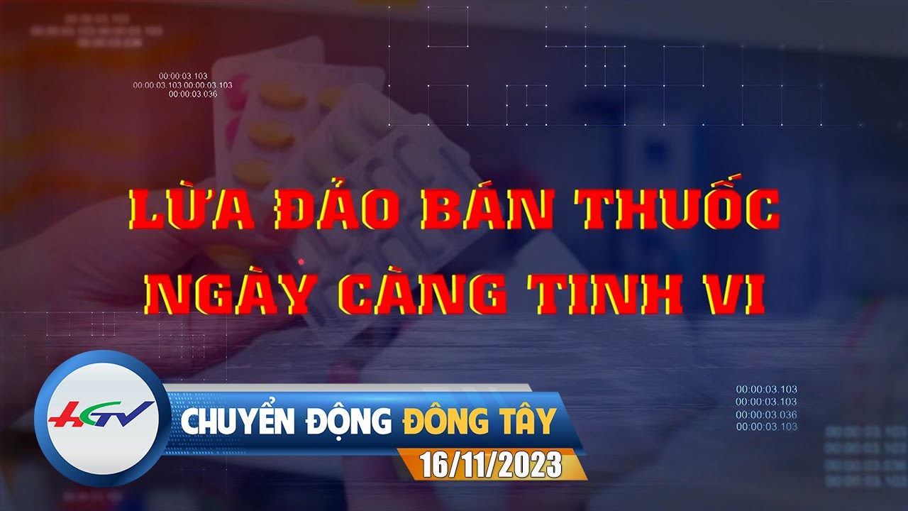 Chuyển động Đông Tây 16/11/2023 | Truyền hình Hậu Giang