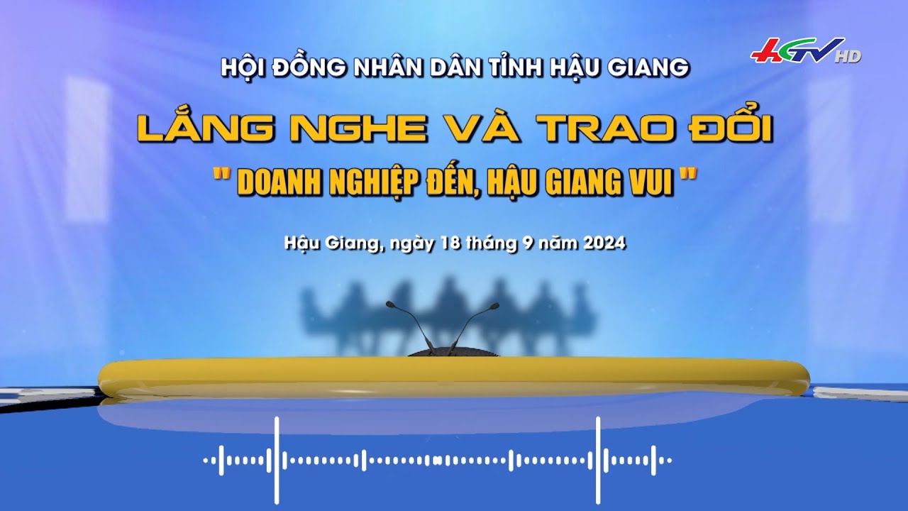 [🔴 Trực tiếp] Chương trình Lắng nghe và trao đổi kỳ 3 | Truyền hình Hậu Giang