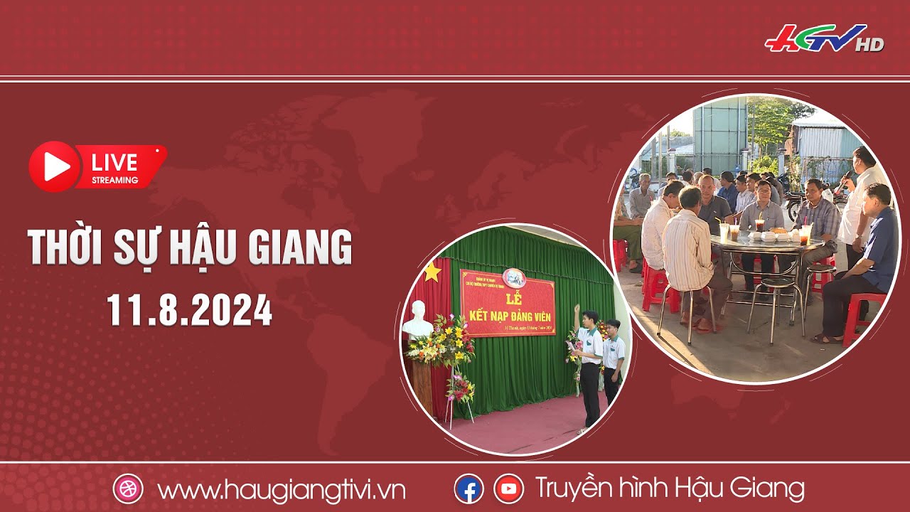 [🔴 Trực tiếp] Thời sự Hậu Giang 11.8.2024 | Truyền hình Hậu Giang