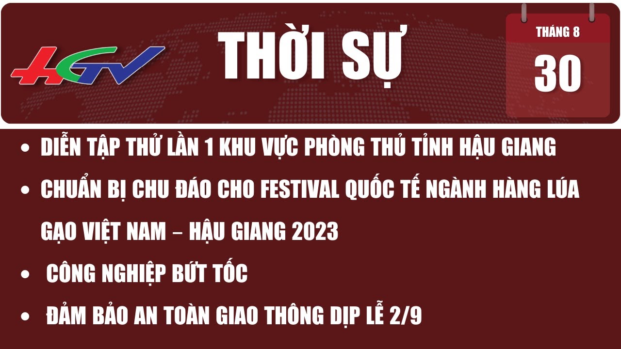 Thời sự Hậu Giang 30/8/2023 | Truyền hình Hậu Giang