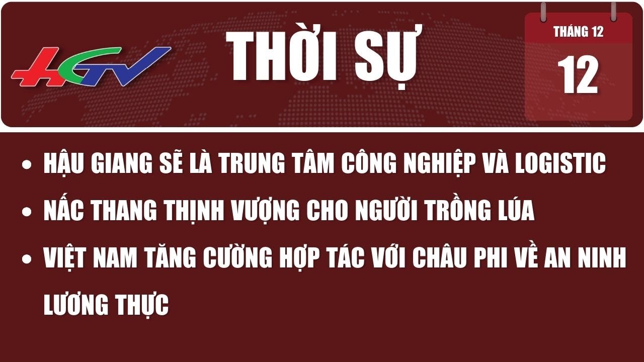 [🔴 Trực tiếp] Thời sự Hậu Giang 12.12.2023 | Truyền hình Hậu Giang