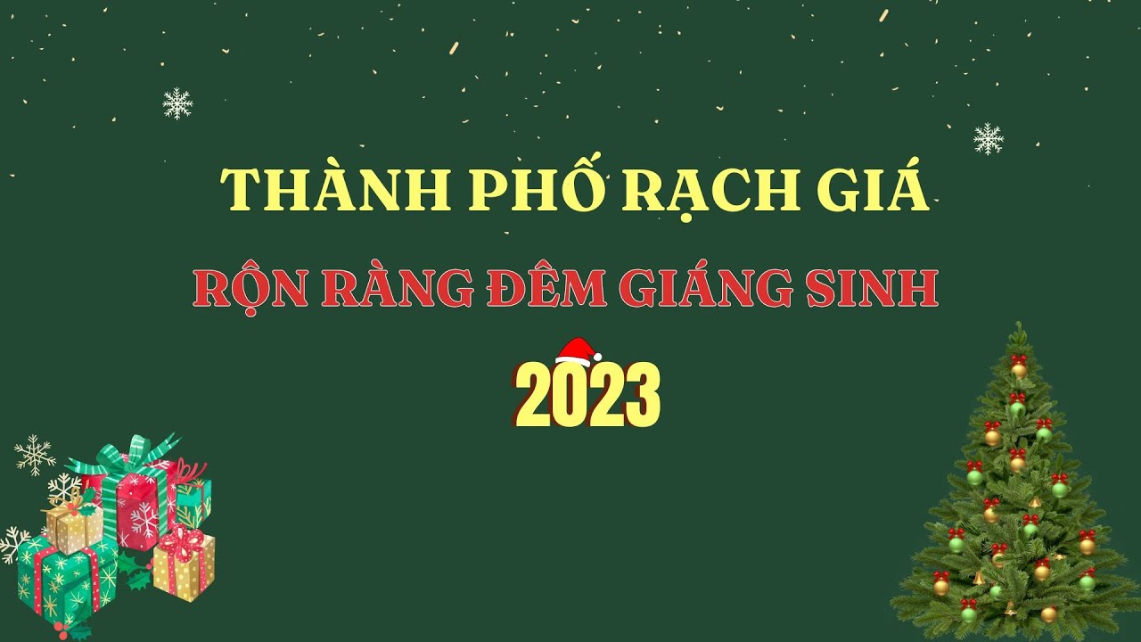 [LIVESTREAM] THÀNH PHỐ RẠCH GIÁ RỘN RÀNG ĐÊM GIÁNG SINH I THKG