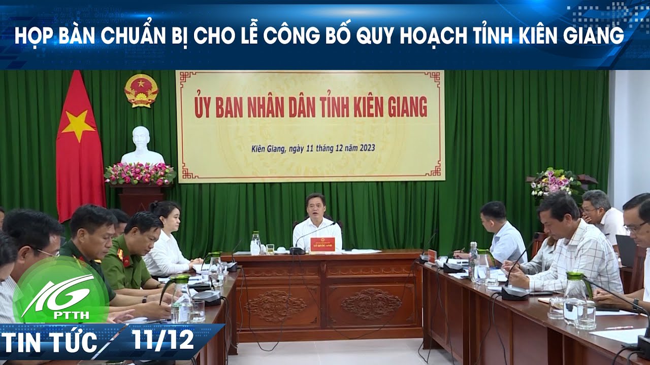 Họp bàn chuẩn bị cho Lễ công bố quy hoạch tỉnh Kiên Giang I THKG