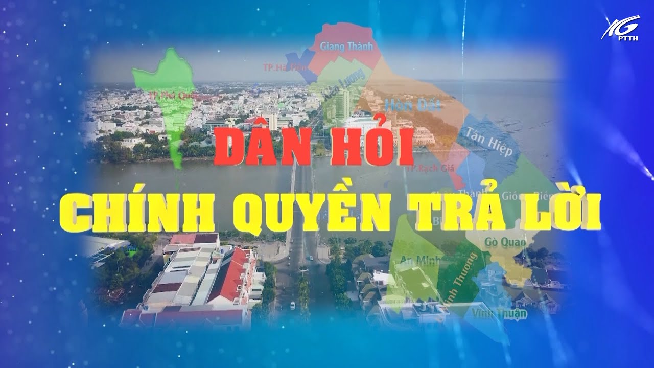 Dân hỏi chính quyền trả lời I Kỳ 23 I THKG