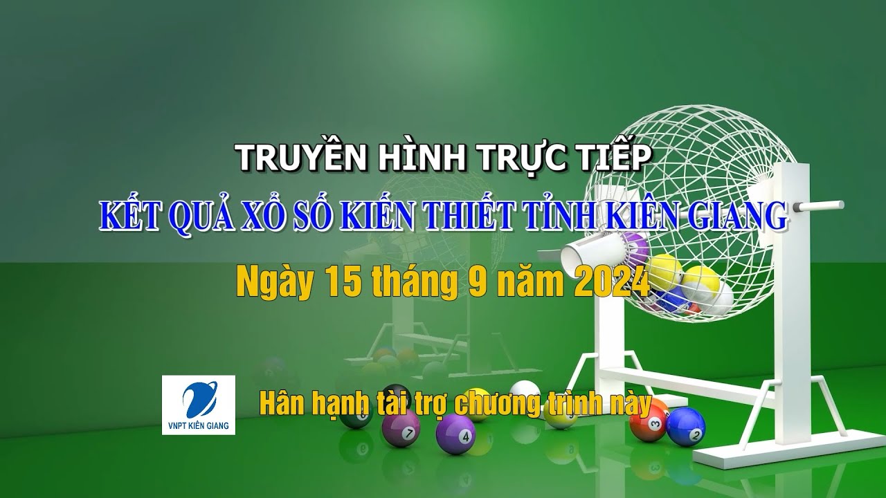 [🔴LIVESTREAM] Kết quả xổ số kiến thiết tỉnh Kiên Giang I Ngày 15/09/2024 I THKG