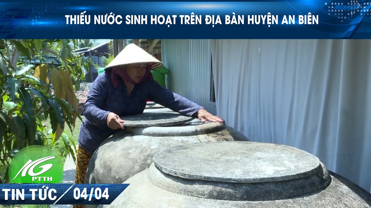 Thiếu nước sinh hoạt trên địa bàn huyện An Biên I THKG