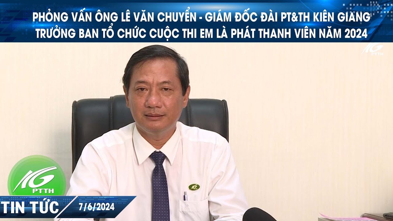 Phỏng vấn ông Lê Văn Chuyển - Trưởng Ban tổ chức cuộc thi “Em Là Phát Thanh Viên” năm 2024 | THKG