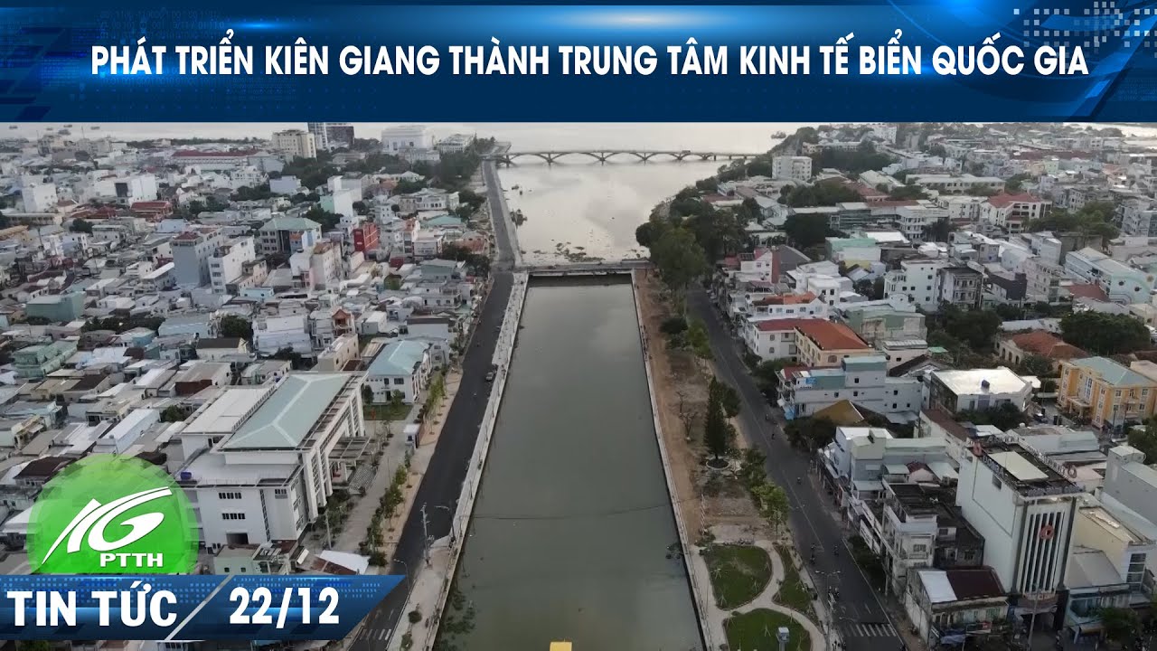 Phát triển Kiên Giang thành trung tâm kinh tế biển quốc gia I THKG