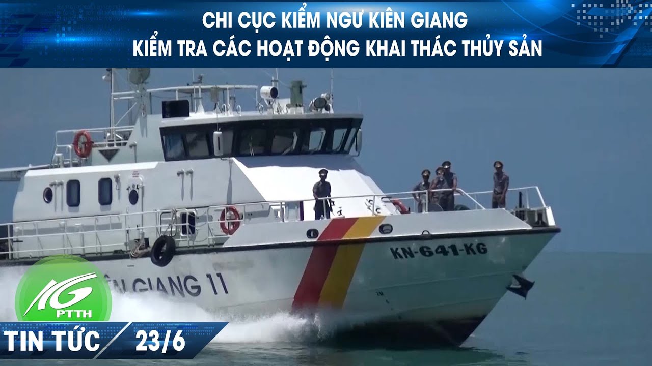 Chi cục Kiểm ngư Kiên Giang kiểm tra các hoạt động khai thác thủy sản I THKG