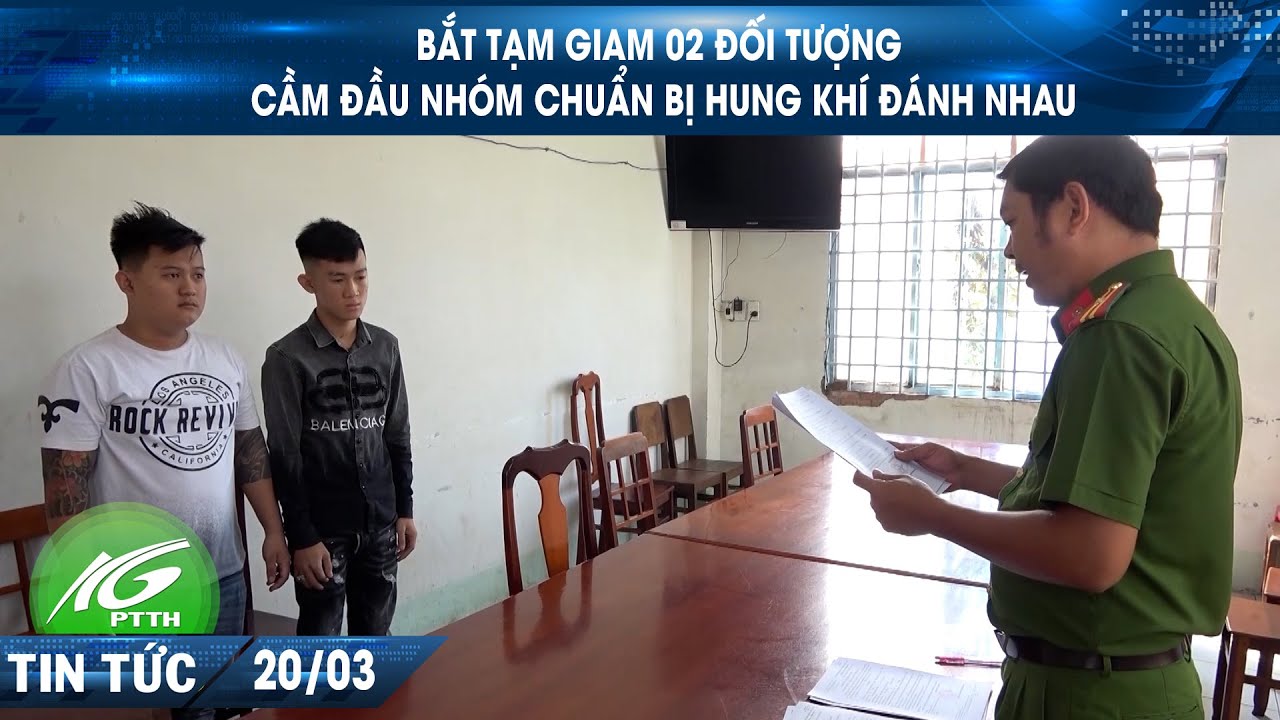 Bắt tạm giam 02 đối tượng cầm đầu nhóm chuẩn bị hung khí đánh nhau I THKG