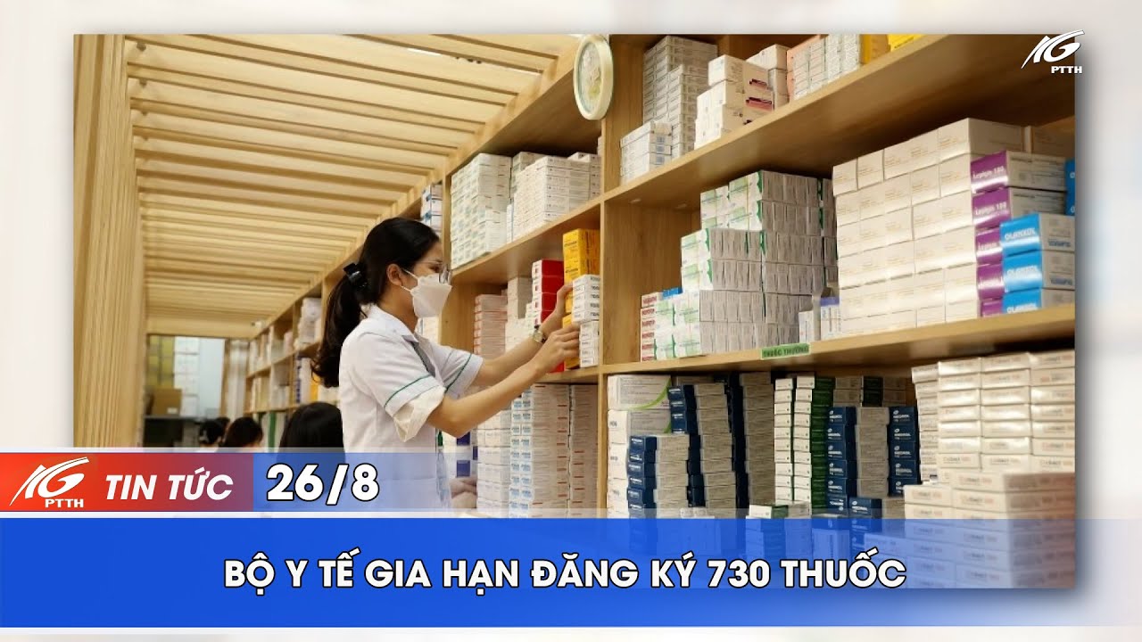 Bộ Y tế gia hạn đăng ký 730 thuốc I THKG