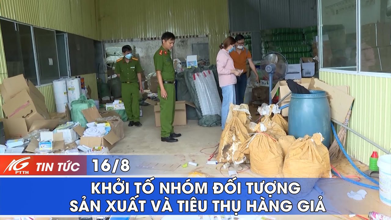 Khởi tố nhóm đối tượng sản xuất và tiêu thụ hàng giả | THKG