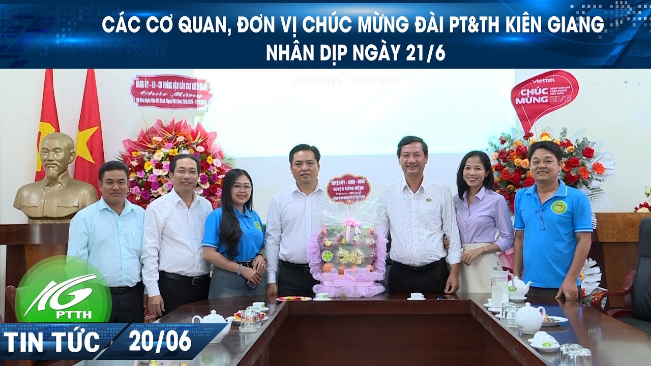 Các cơ quan, đơn vị chúc mừng Đài PT&TH Kiên Giang nhân dịp ngày 21/6 I THKG