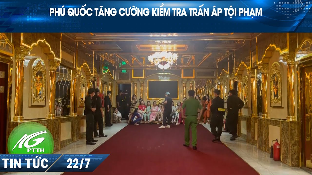 Phú Quốc tăng cường kiểm tra trấn áp tội phạm | THKG