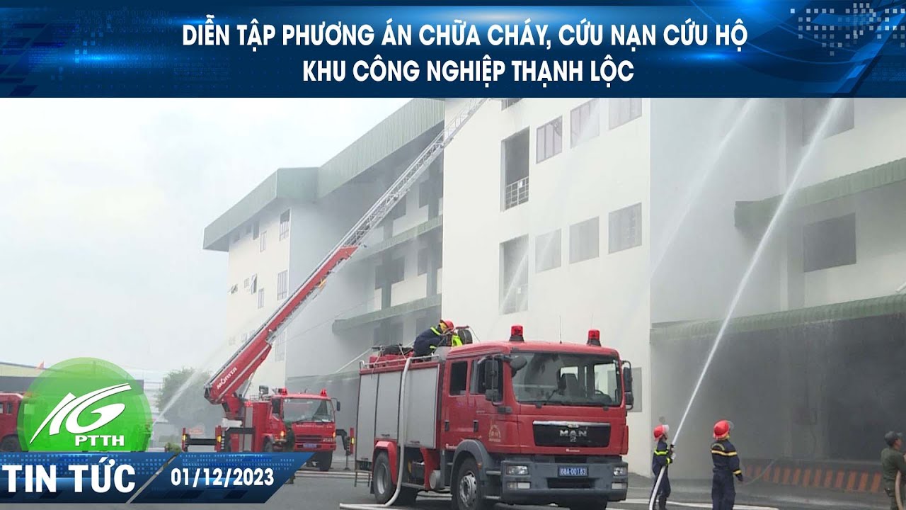 Diễn tập phương án chữa cháy, cứu nạn cứu hộ Khu công nghiệp Thạnh Lộc | THKG