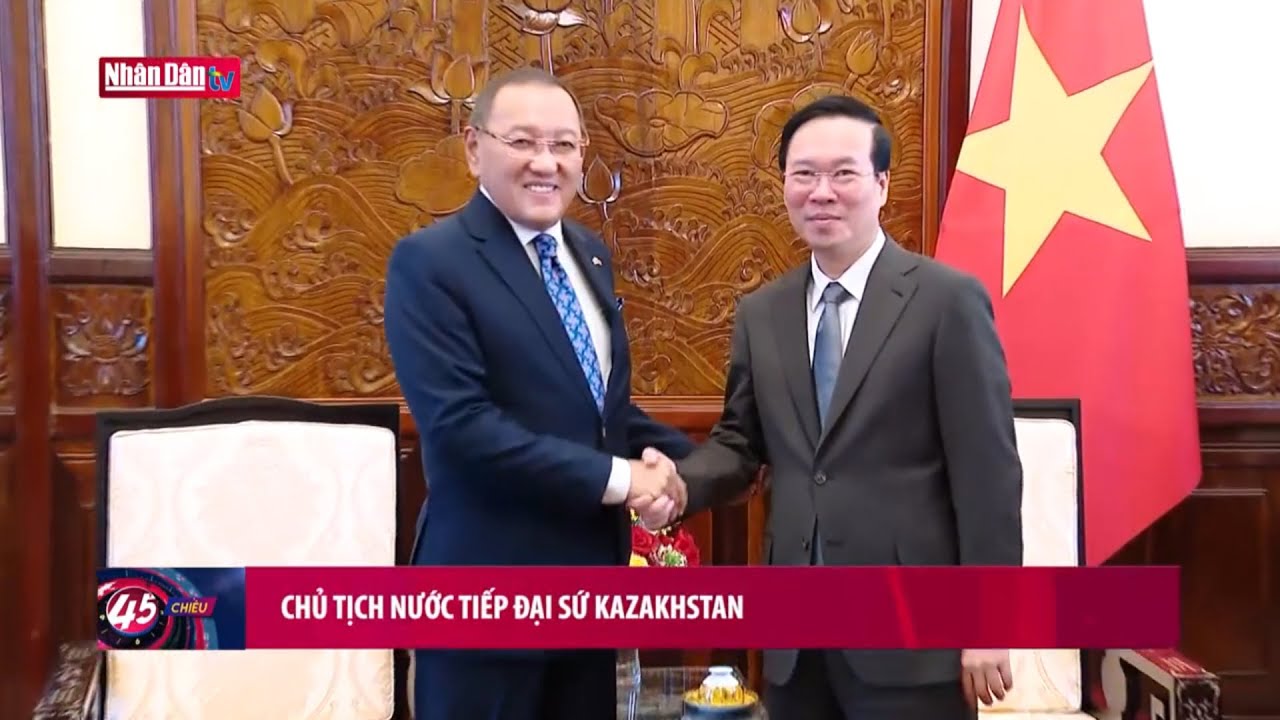 Chủ tịch nước tiếp Đại sứ Kazakhstan