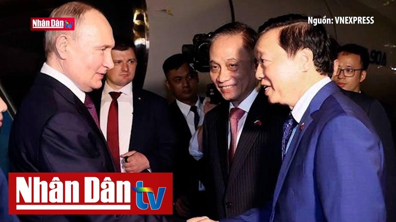 Tổng thống Nga Putin bắt đầu chuyến thăm cấp Nhà nước tới Việt Nam