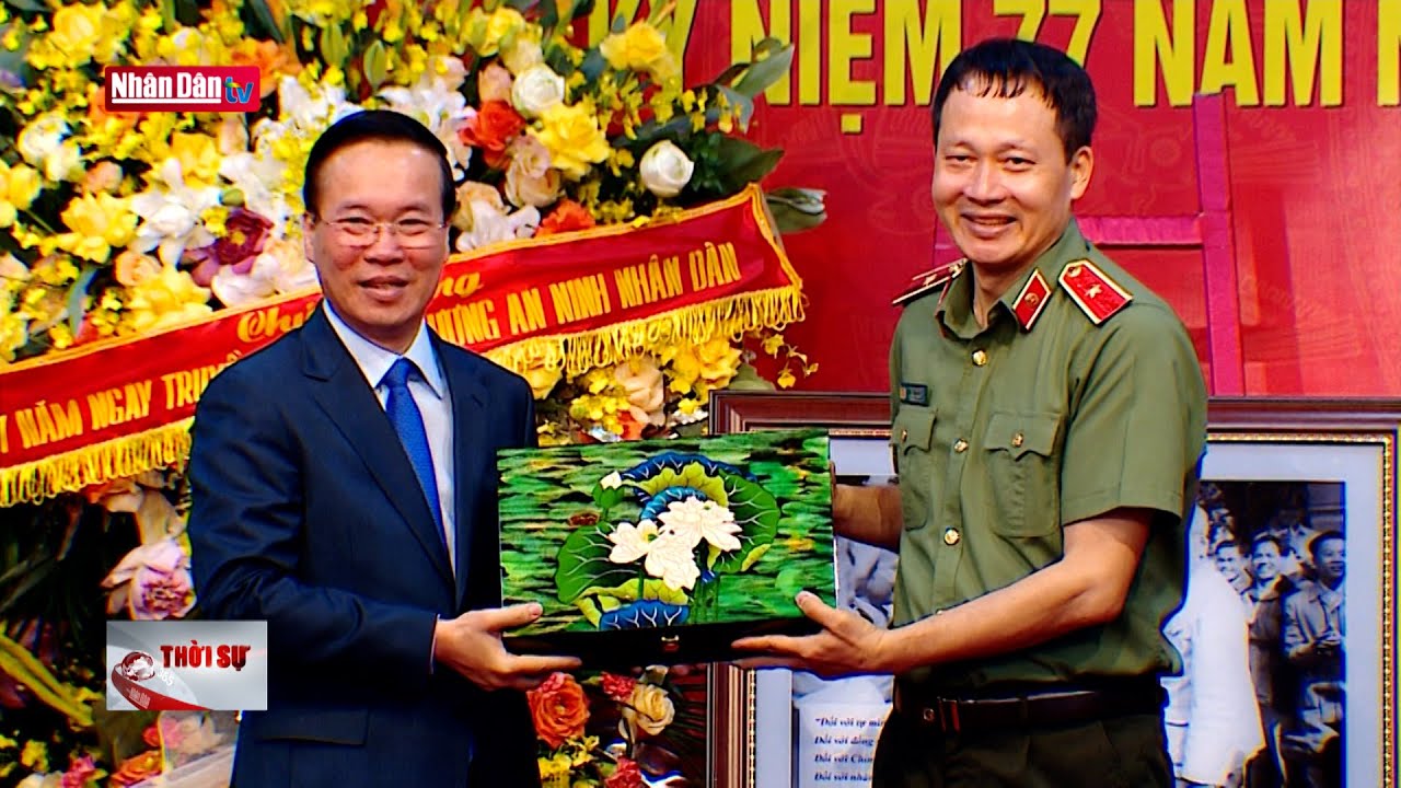 Chủ tịch nước thăm và làm việc với Cục An ninh chính trị nội bộ, Bộ Công An | Tin chính trị, KT-XH