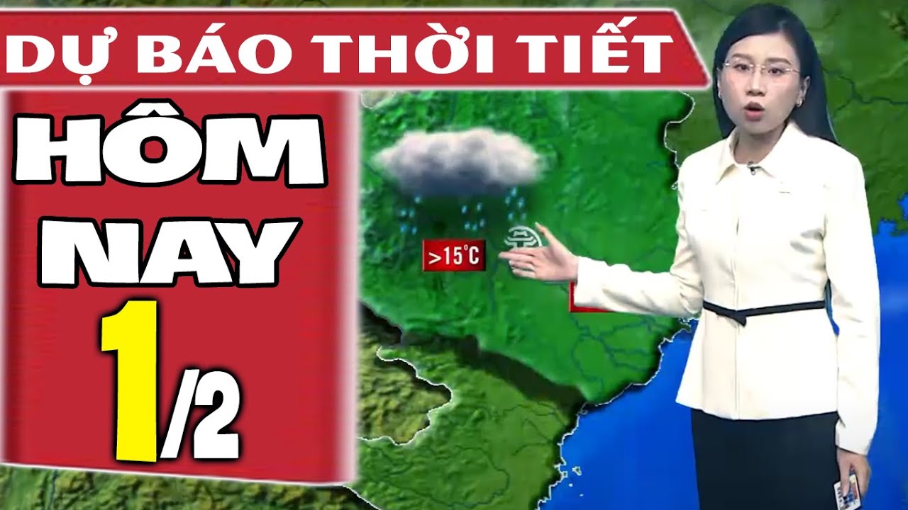 Dự báo thời tiết hôm nay mới nhất ngày 1/2 | Dự báo thời tiết 3 ngày tới