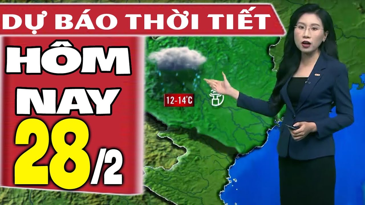 Dự báo thời tiết hôm nay mới nhất ngày 28/2 | Dự báo thời tiết 3 ngày tới