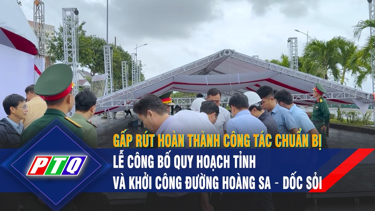 Gấp rút hoàn thành công tác chuẩn bị lễ công bố quy hoạch tỉnh và khởi công đường Hoàng Sa – Dốc Sỏi