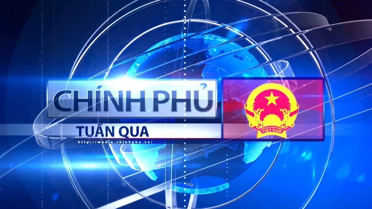 Bản tin Chính phủ tuần qua (02-07/9/2024)