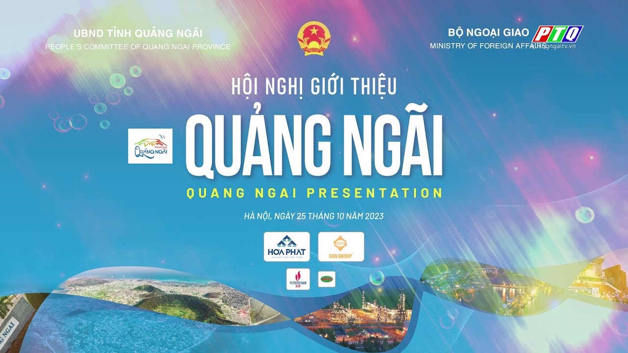 Trailer quảng bá Hội nghị GIỚI THIỆU QUẢNG NGÃI tại Thành phố Hà Nội | PTQ