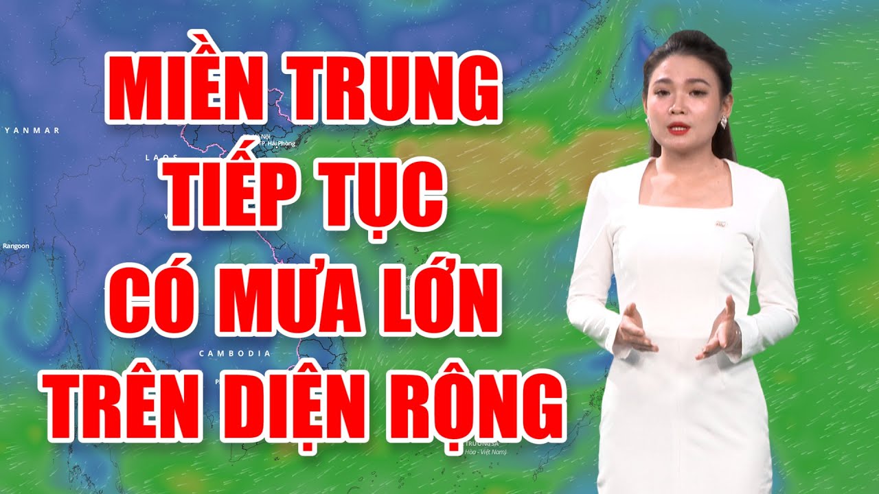 Bản tin thời tiết 01/12: Miền Trung tiếp tục có mưa lớn trên diện rộng | PTQ